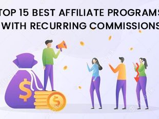 Top 15 Best Affiliate Programs with Recurring Commissions
