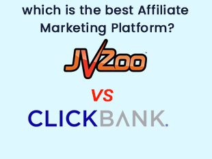 jvzoo vs clickbank: which is the best affiliate marketing platform?
