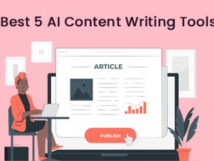 Best 5 AI content Writing Tools