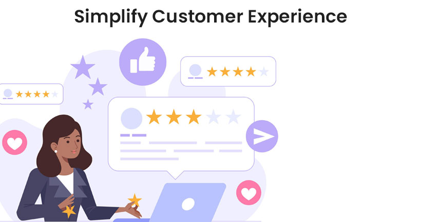 Simplify Customer Experience